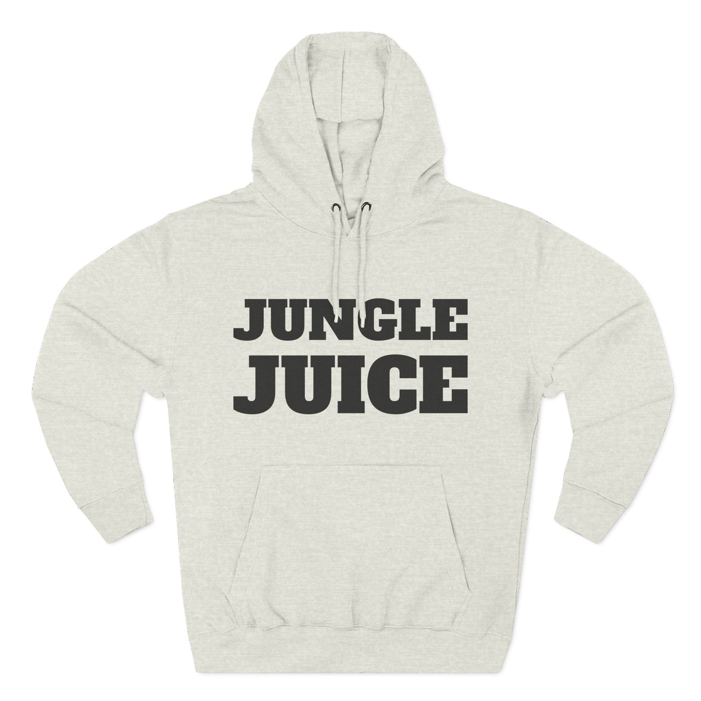 Jungle Juice Hoodie.
