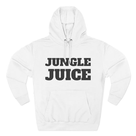 Jungle Juice Hoodie.
